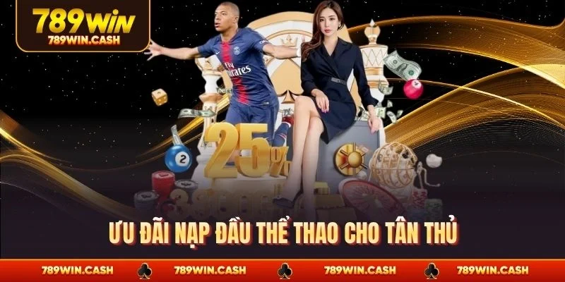 Ưu đãi nạp đầu thể thao cho tân thủ